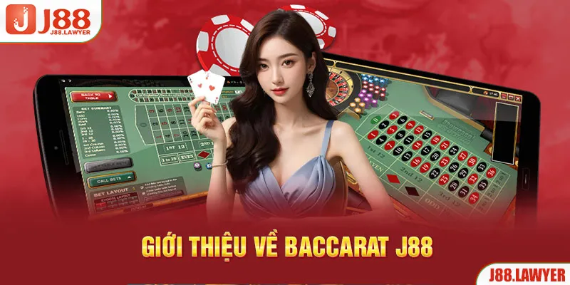 Giới thiệu về Baccarat J88