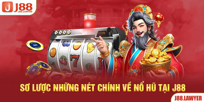 Sơ lược những nét chính về nổ hũ tại J88